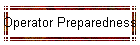 Operator Preparedness