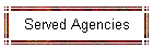 Served Agencies