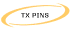 TX PINS