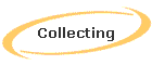 Collecting