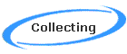 Collecting
