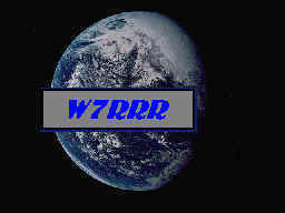 Greetings to all Hams around the World de W7RRR!