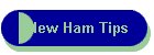 New Ham Tips