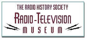 The Radio History Society & Radio-Television Museum