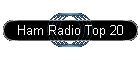 Ham Radio Top 20