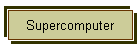 Supercomputer