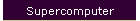 Supercomputer