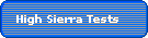 High Sierra Tests