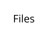 Files