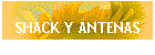 SHACK Y ANTENAS
