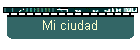 Mi ciudad