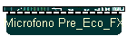 Microfono Pre_Eco_FX