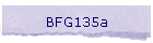 BFG135a