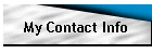 My Contact Info