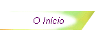 O Incio